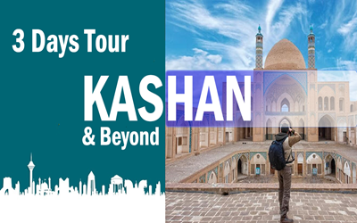 3 days tour of Kashan and around 