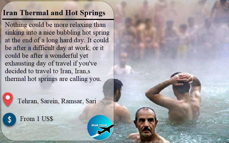 Iran Hot Springs have various features