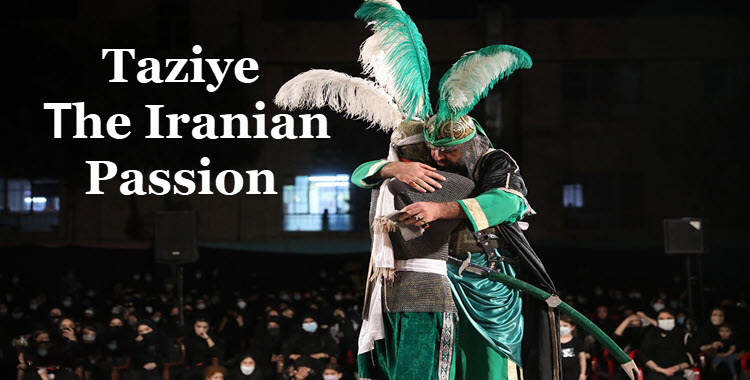 Taziye, The Iranian Passion
