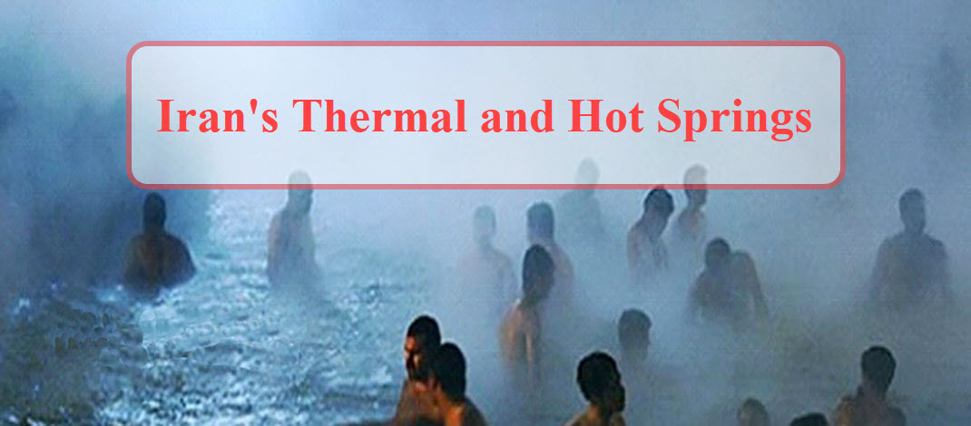 Iran's Thermal and Hot Springs