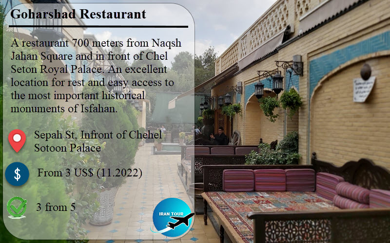 Goharshad Restaurant close to Naghshe Jahan sq