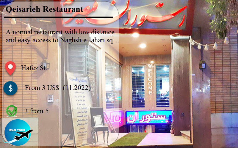 Qeisarieh Restaurant close to Naghshe Jahan sq
