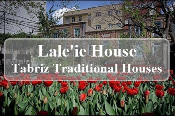 Tabriz Lalei House