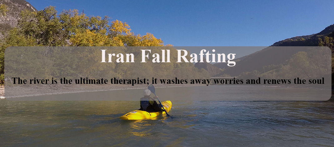 Why a Dreamy Fall Rafting Among Zagrous Forests?