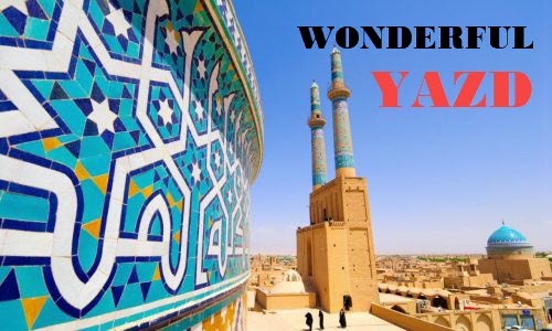 Wonderful Yazd