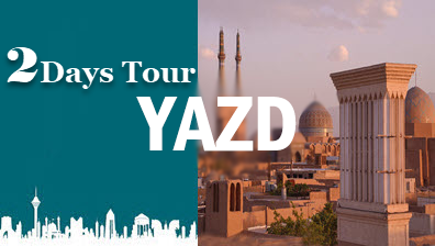 2 Days Tour in Yazd