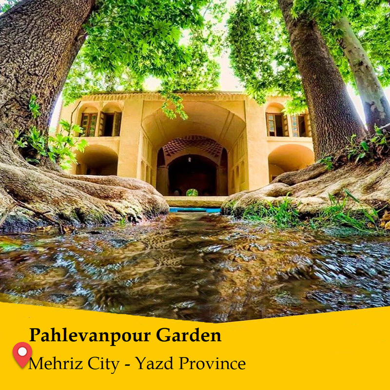 Yazd Gardens - Pahlevanpour garden
