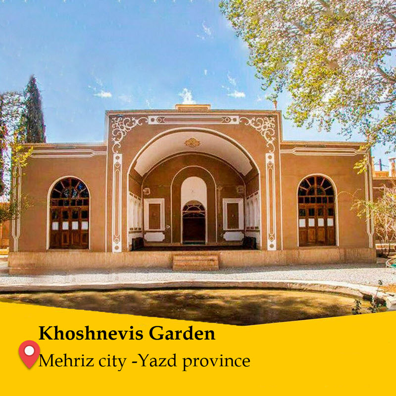 Yazd Gardens - Khoshnevis garden