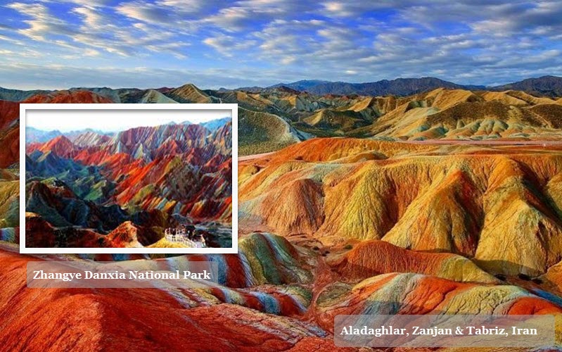 Aladaghlar, The colorful mountains & Zhangye Danxia National Park